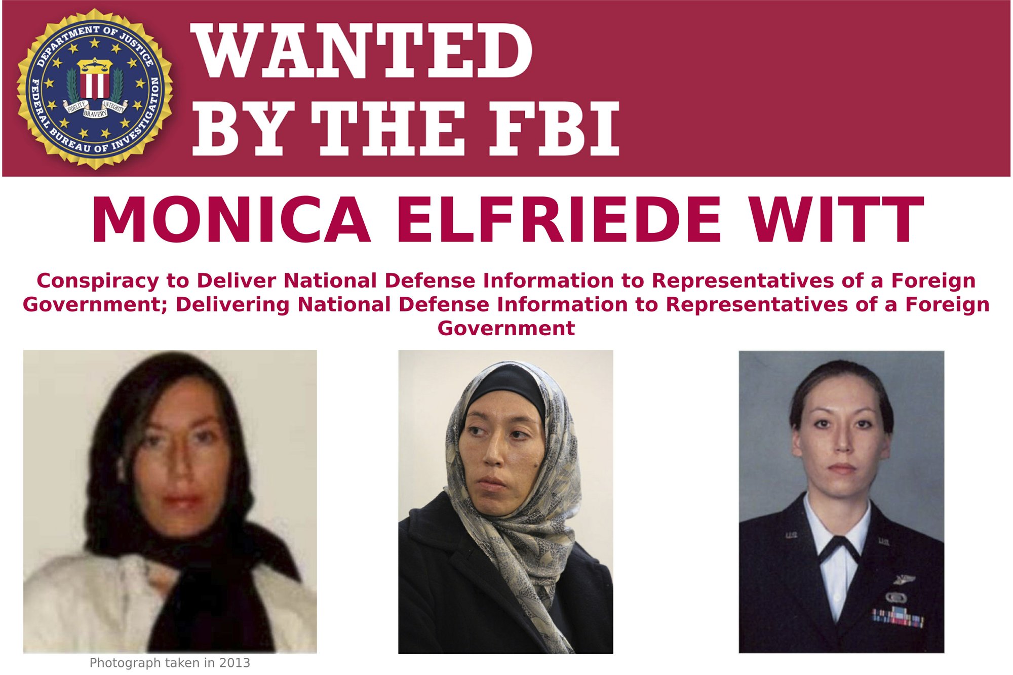 This image provided by the FBI shows part of the wanted poster for Monica Elfriede Witt. The former U.S. Air Force counterintelligence specialist who defected to Iran despite warnings from the FBI has been charged with revealing classified information to the Tehran government, including the code name and secret mission of a Pentagon program, prosecutors said Wednesday, Feb. 13, 2019. (FBI via AP)