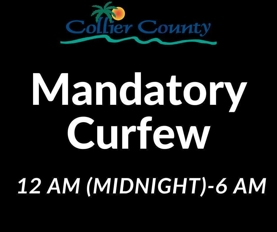 Collier County issues mandatory curfew beginning Saturday